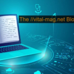 the ://vital-mag.net blog