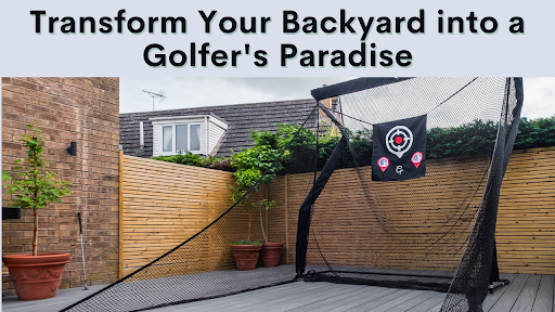 Transform Your Backyard into a Golfer’s Paradise with These Top Golf Nets