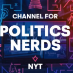 channel for politics nerds nyt