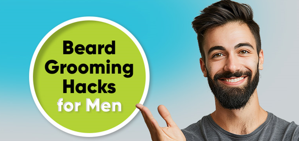 Beard Grooming Hacks